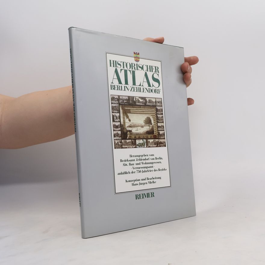 Hans-Jürgen Mielke Historischer Atlas Berlin-Zehlendorf