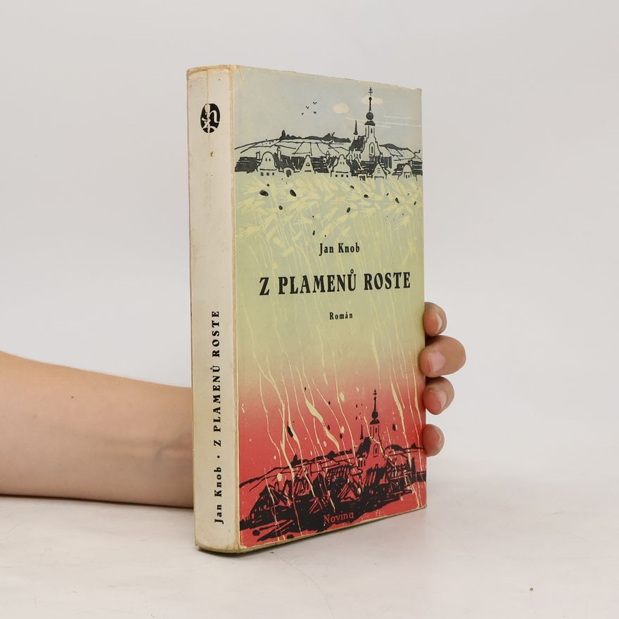 Jan Knob Z plamenů roste