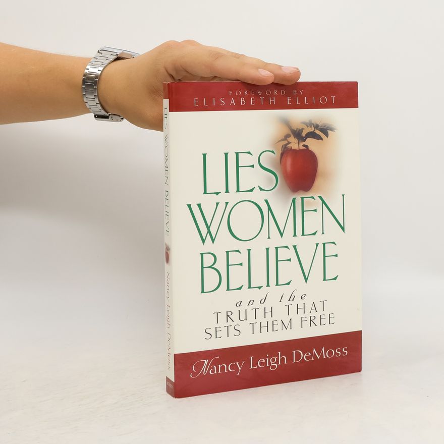 Nancy Leigh DeMoss Lies women believe and the truth that sets them free