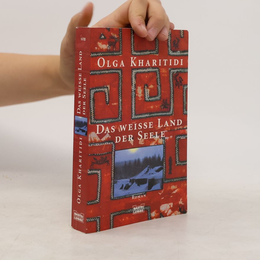 Olga Kharitidi Das weiße Land der Seele