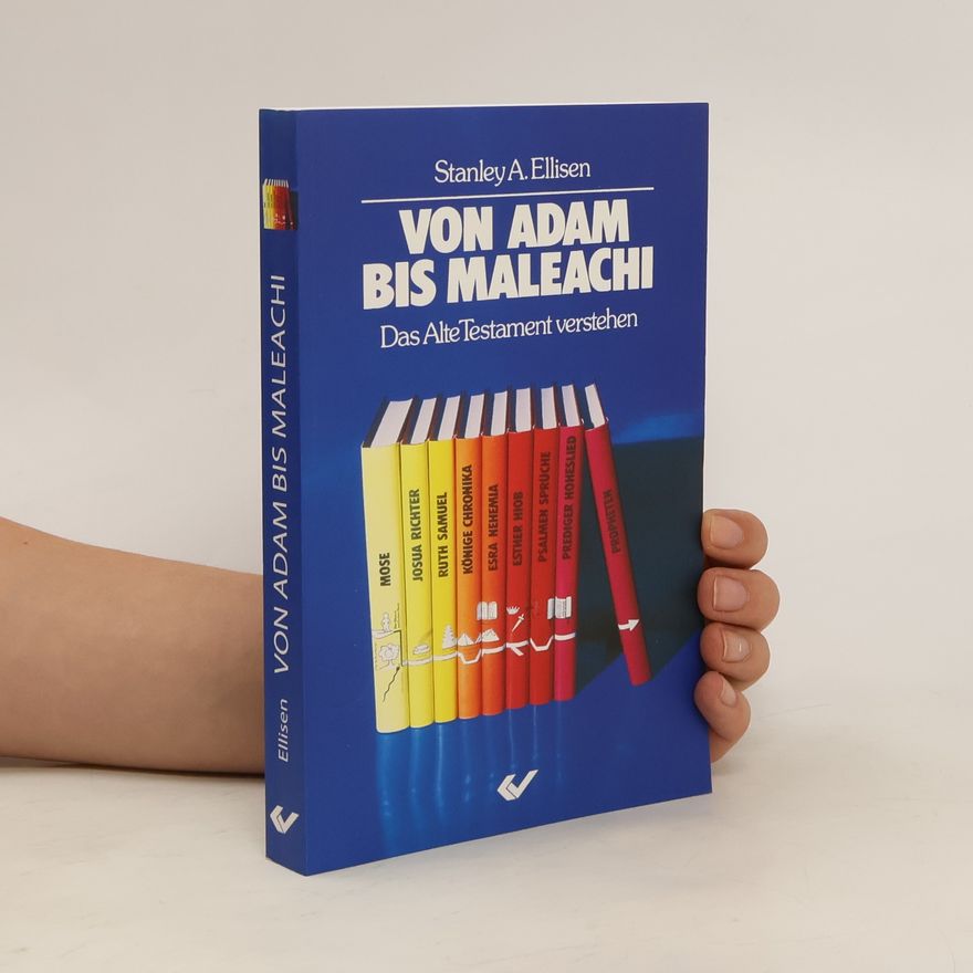 Stanley A. Ellisen Von Adam bis Maleachi