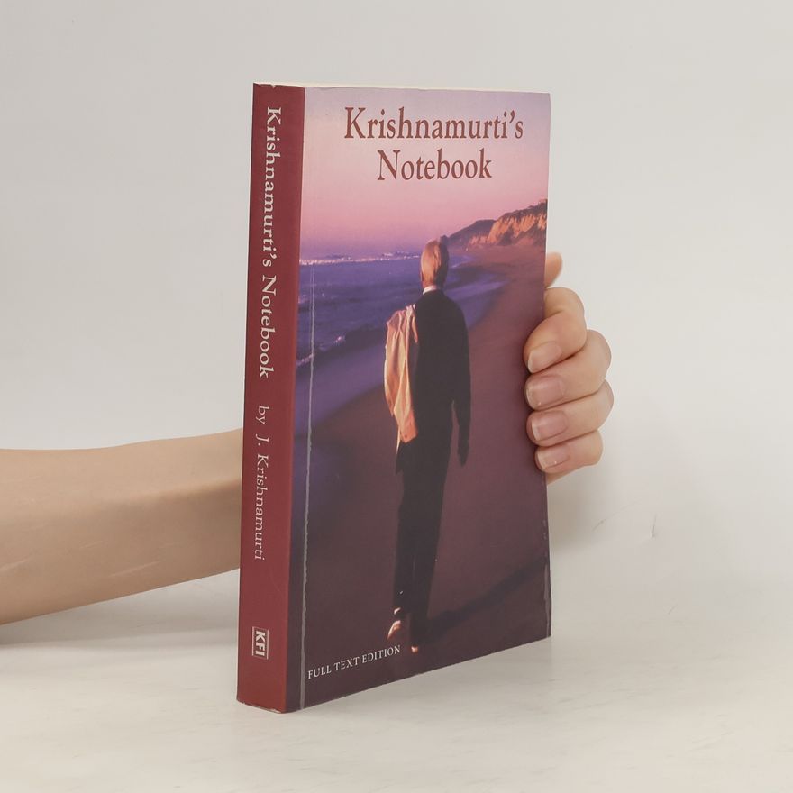 Jiddu Krishnamurti Krishnamurti's Notebook