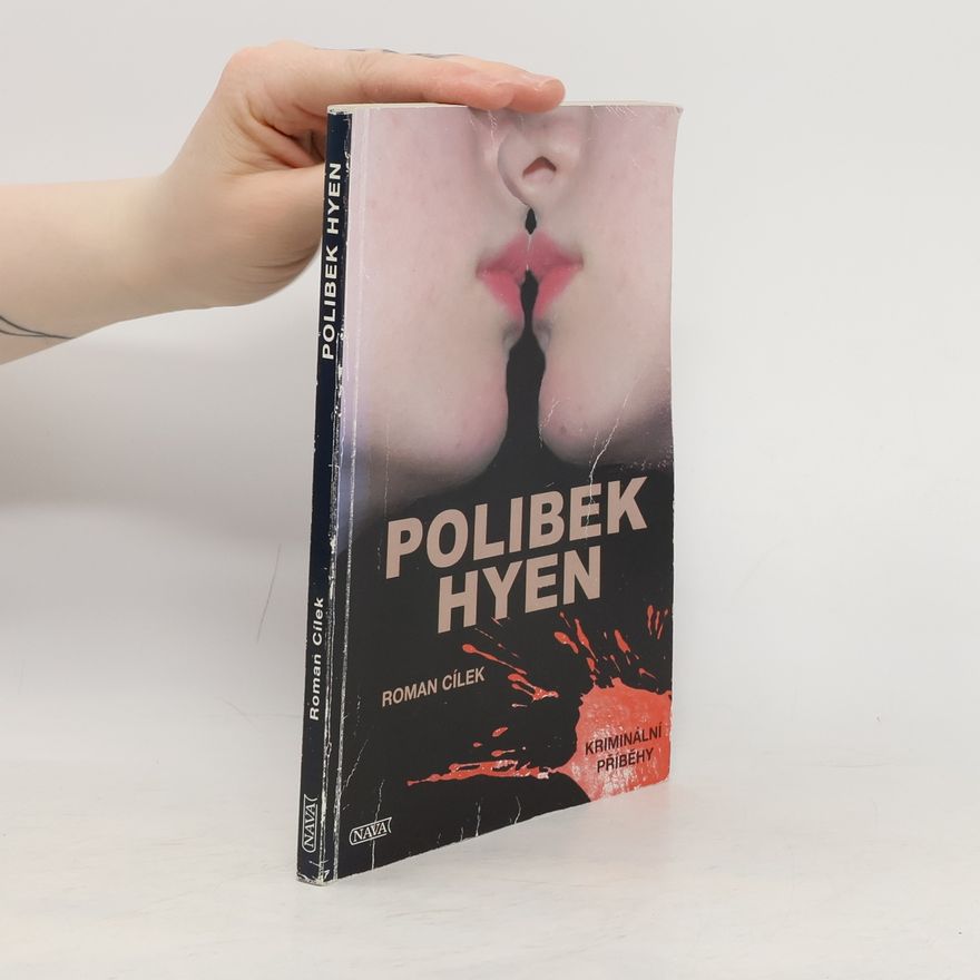 Roman Cílek Polibek hyen