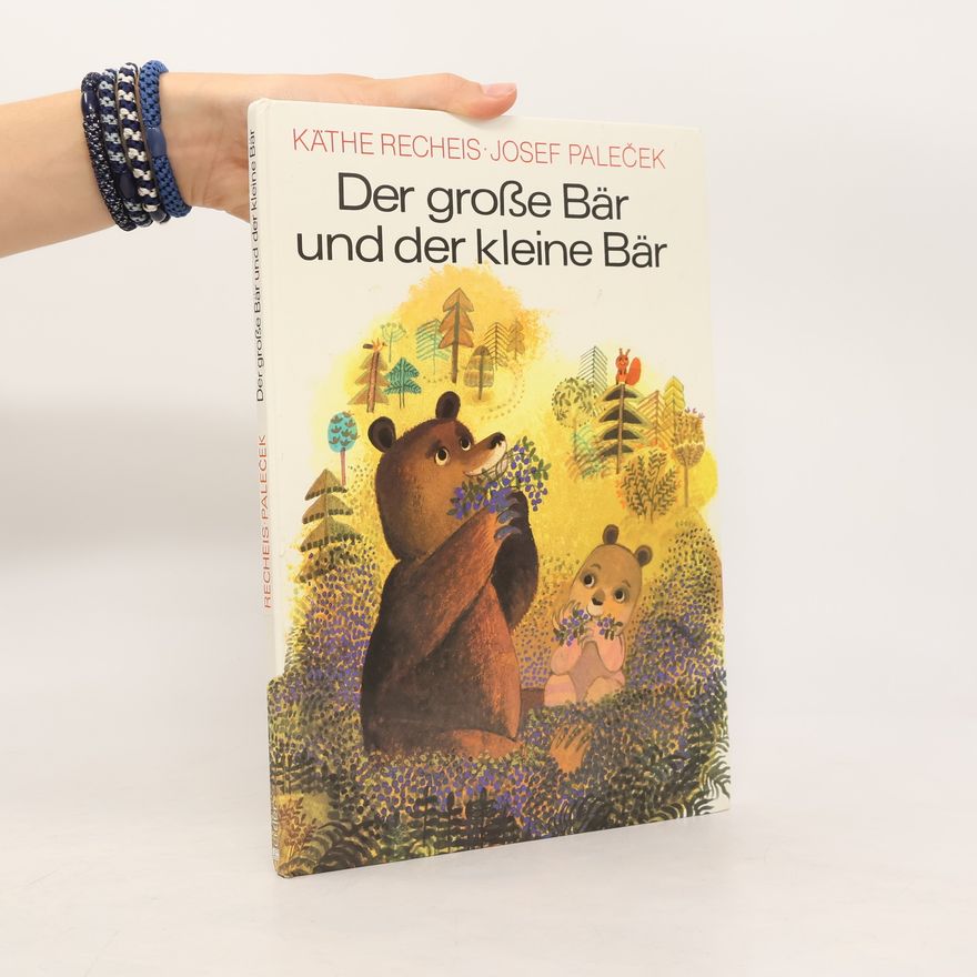 Käte Recheis Der große Bär und der kleine Bär