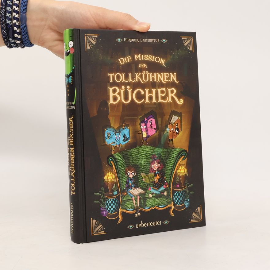 Hendrik Lambertus Die Mission der tollkühnen Bücher