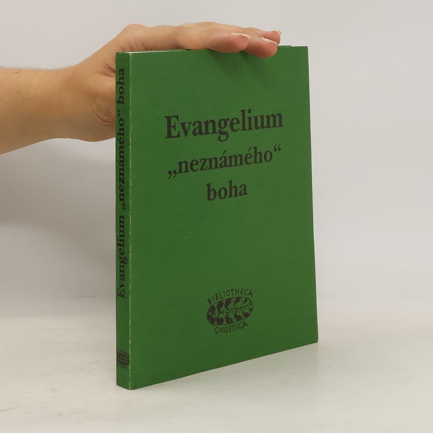 Autorenkollektiv Evangelium neznámého boha