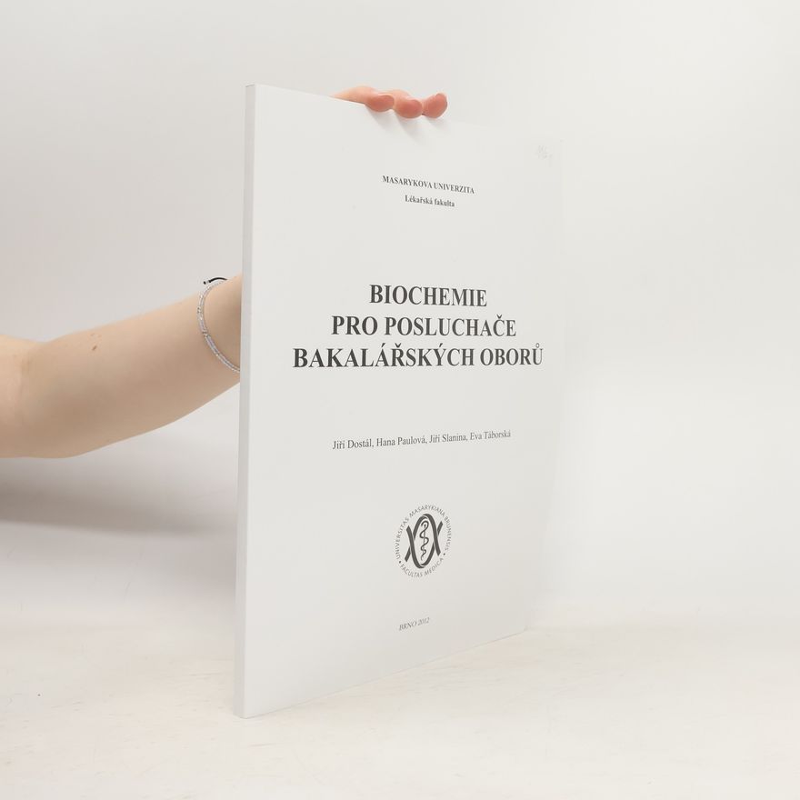 Jiří Dostál Biochemie. Pro posluchače bakalářských oborů