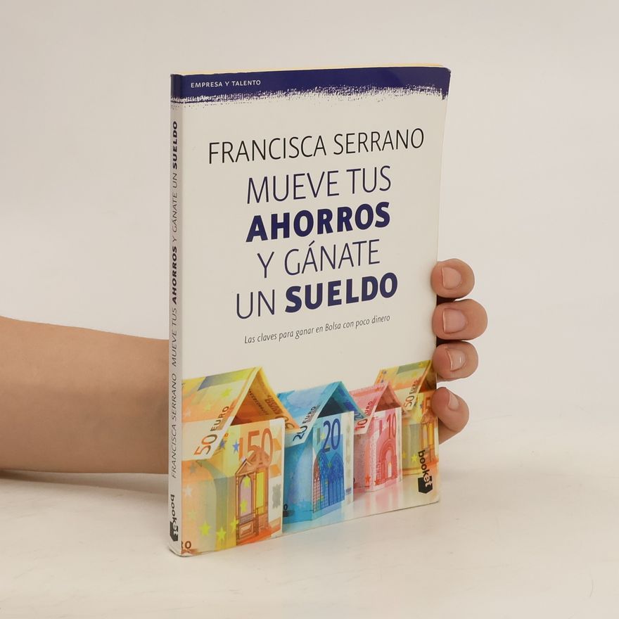 Francisca Serrano Ruiz Mueve tus ahorros y gánate un sueldo