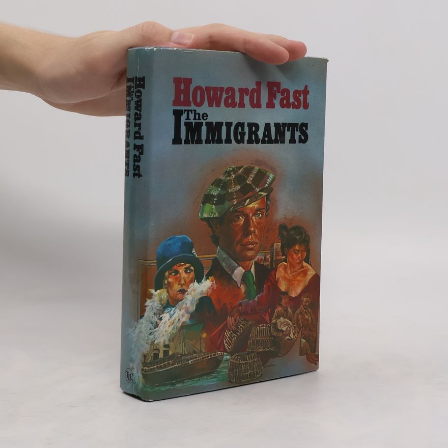 Howard Fast The Immigrants