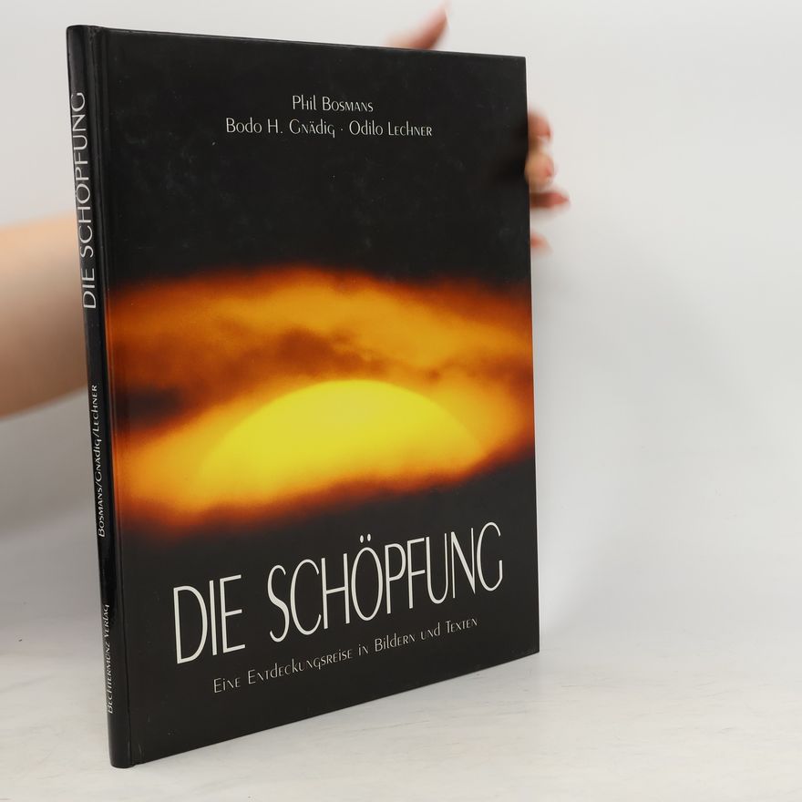 Bodo H. Gnädig Die Schöpfung