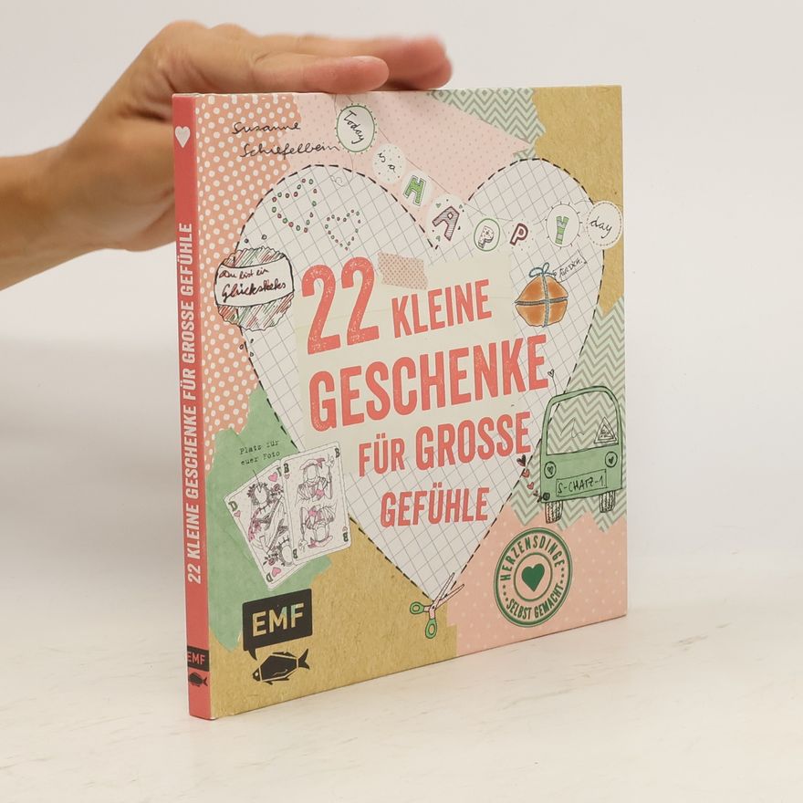 Susanne Schiefelbein 22 kleine Geschenke für große Gefühle