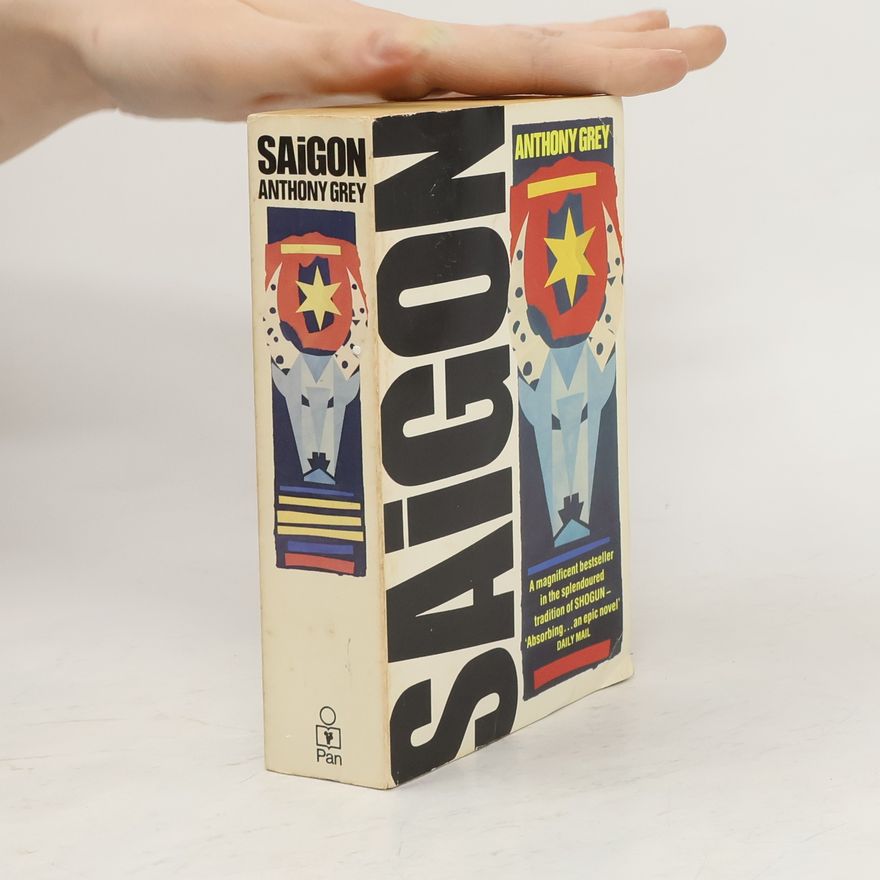 Anthony Grey Saigon