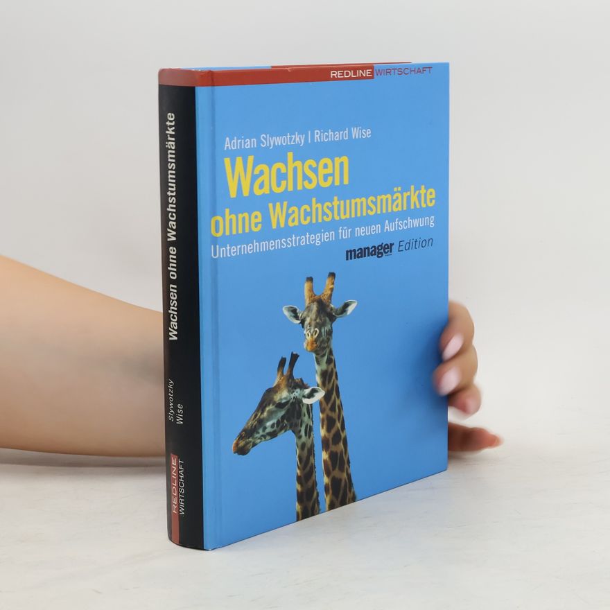 Richard Wise Wachsen ohne Wachstumsmärkte