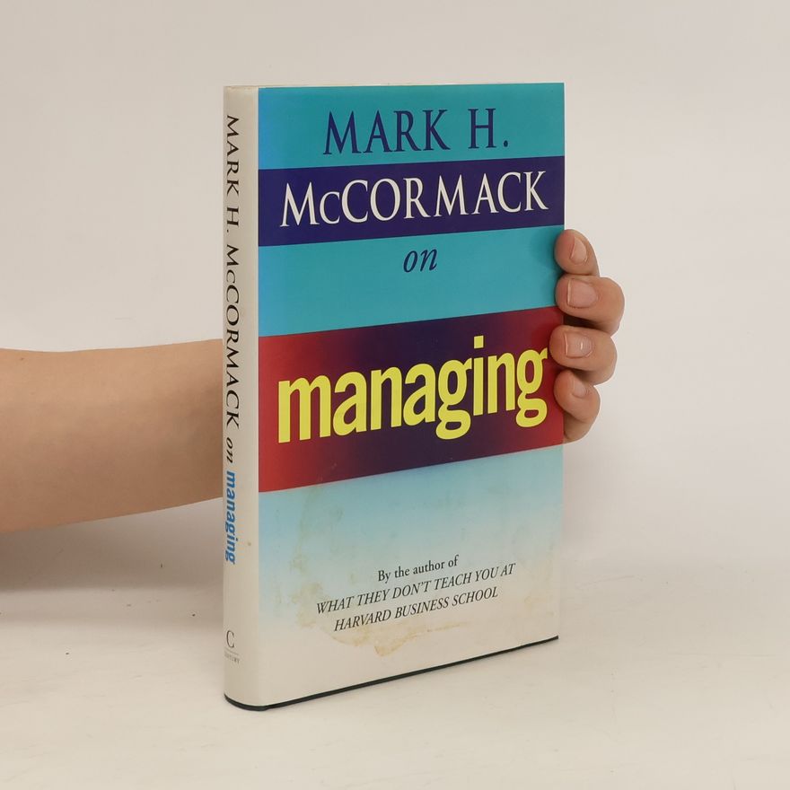 Mark McCormack McCormack on Managing