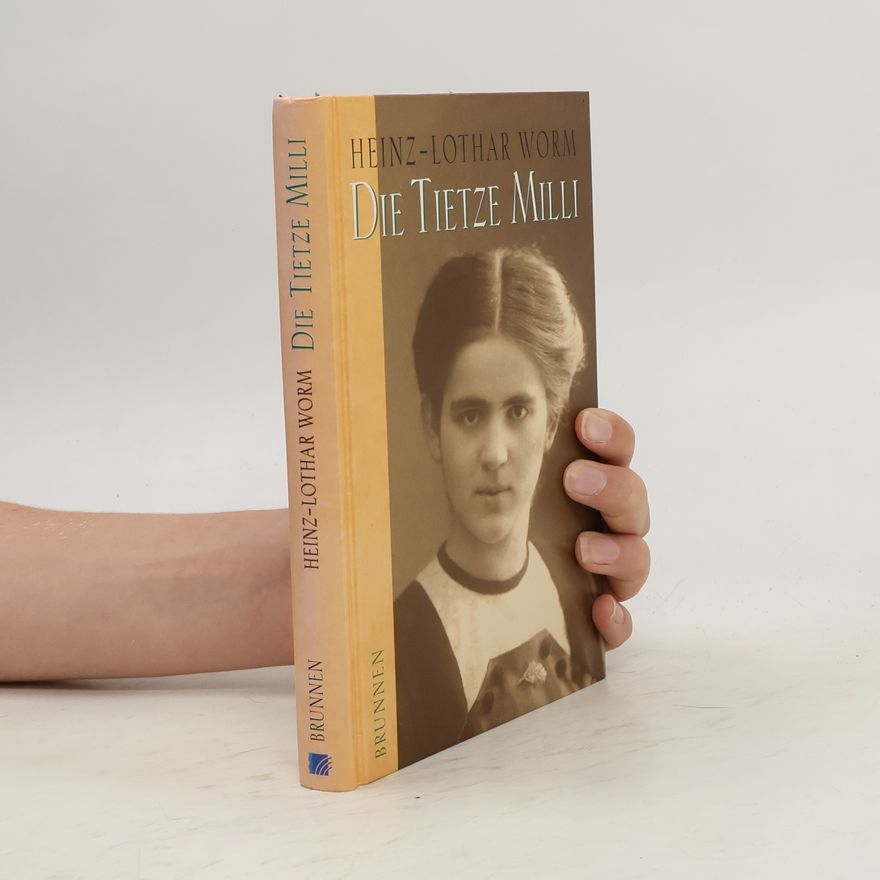 Heinz-Lothar Worm Die Tietze Milli