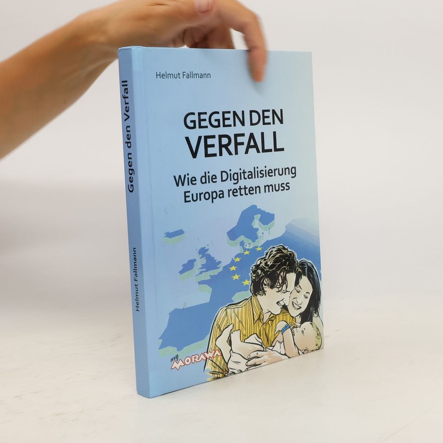 Helmut Fallmann Gegen den Verfall