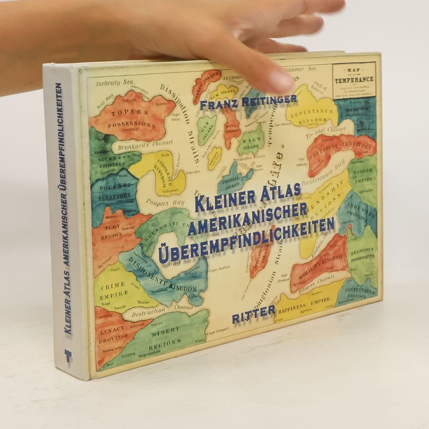 Franz Reitinger Kleiner Atlas amerikanischer Überempfindlichkeiten