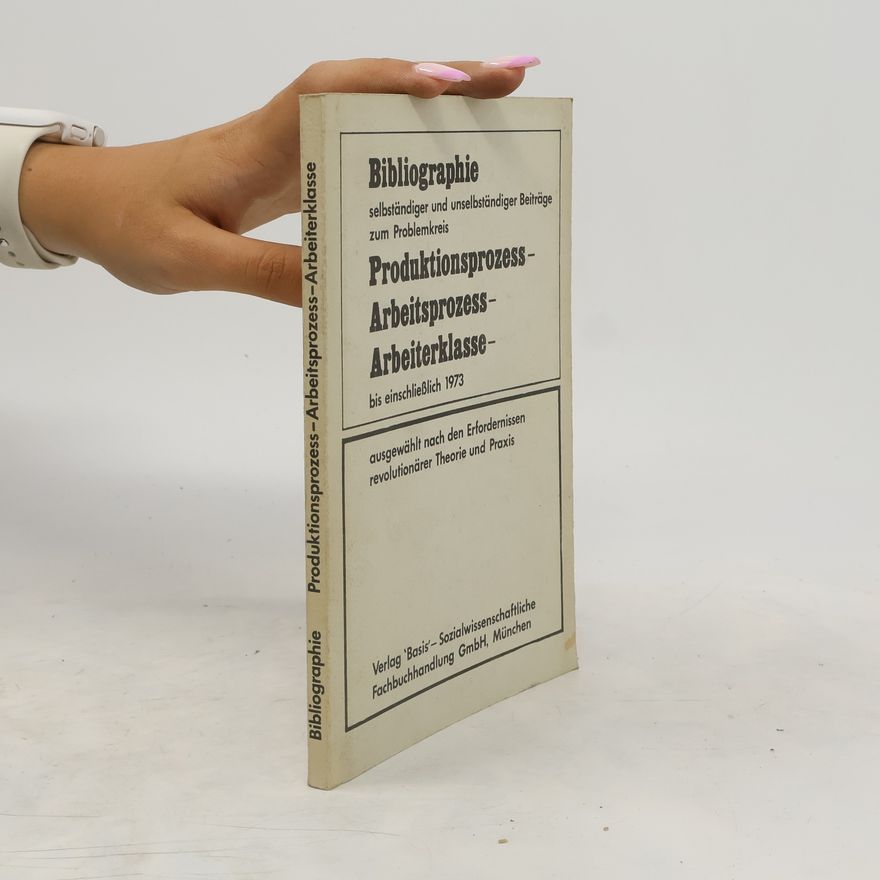 Autores varios Produktionprozess - Arbeitsprozess - Arbeiterklasse