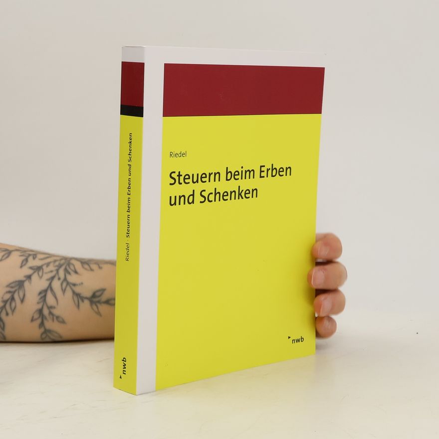 Christopher Dr. Riedel Steuern beim Erben und Schenken