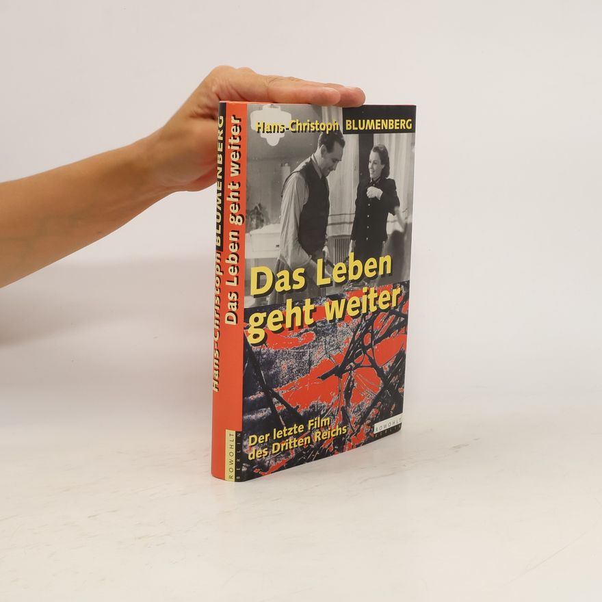 Hans Christoph Blumenberg Das Leben geht weiter