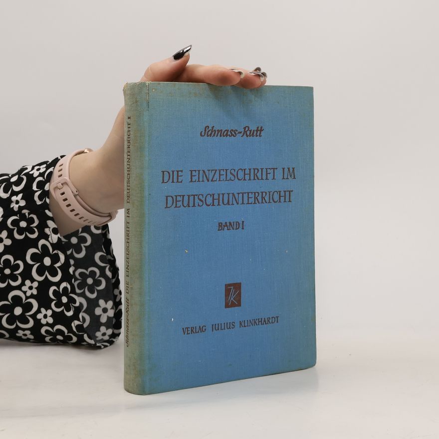 Frank Schnass Die Einzelschrift im Deutschunterricht I.