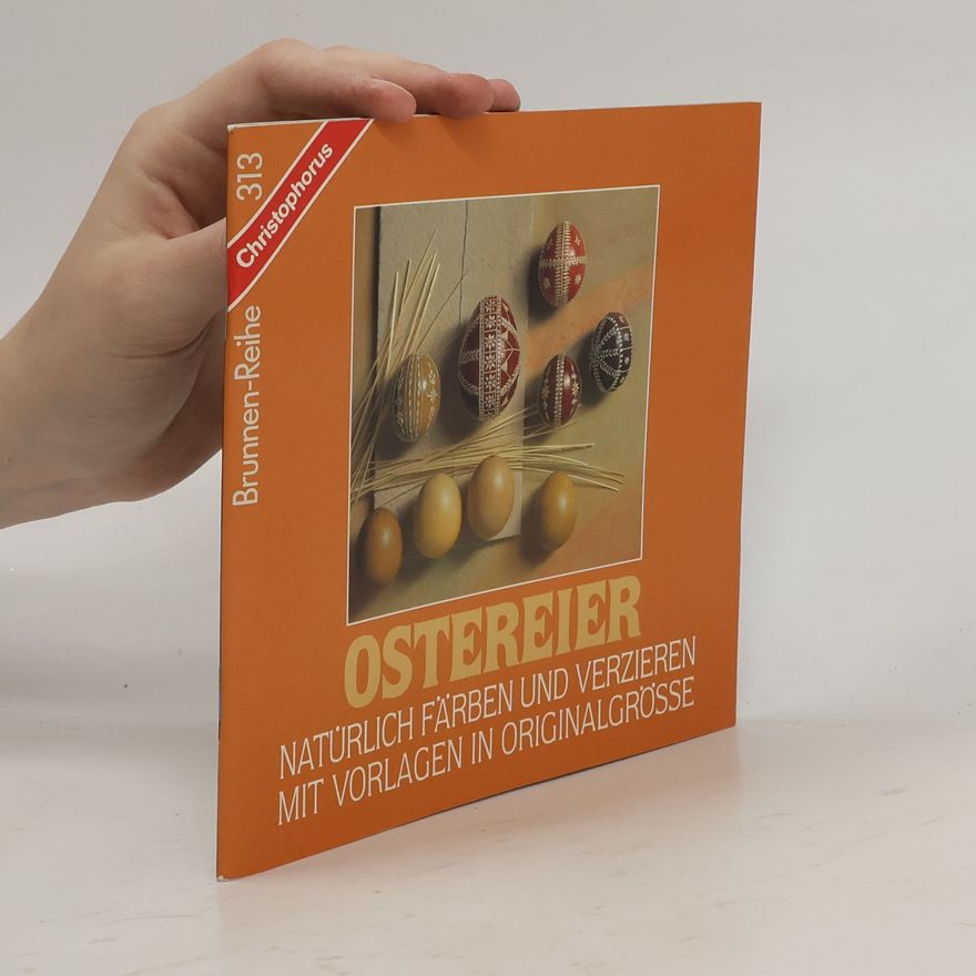 Autorenkollektiv Ostereier natürlich färben und verzieren