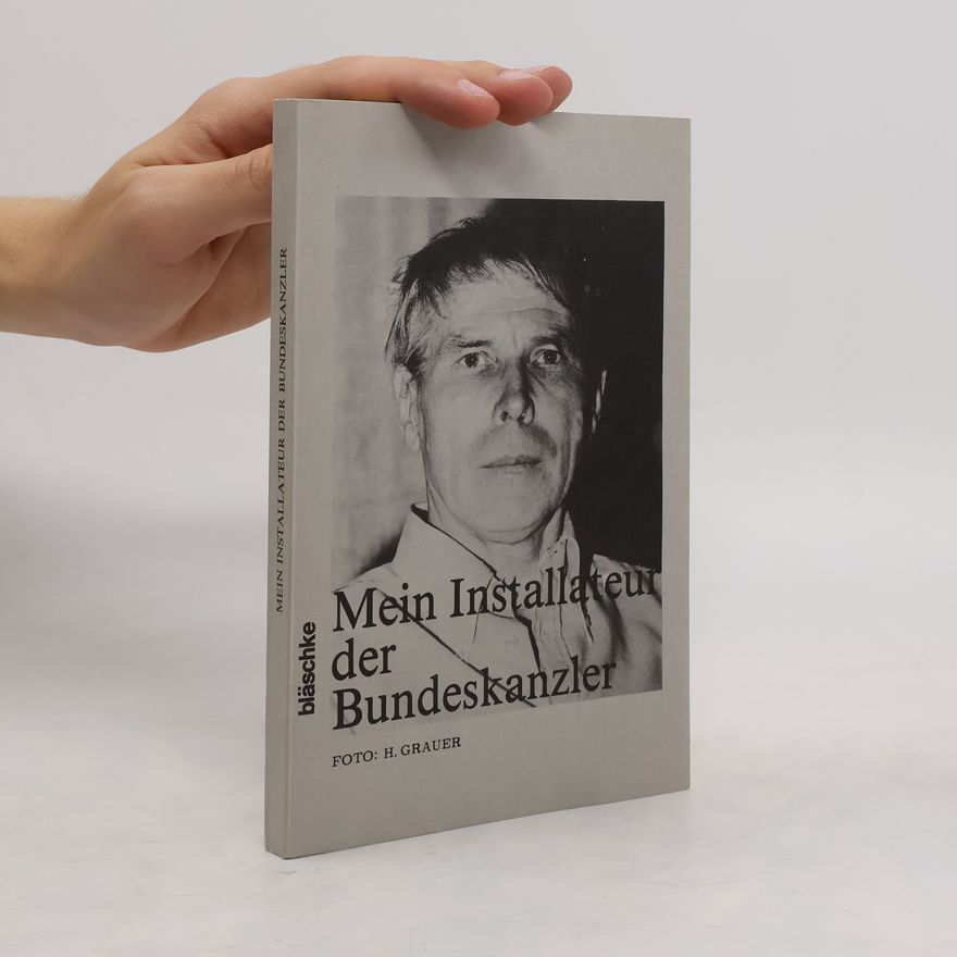 Autorenkollektiv Mein Installateur der Bundeskanzler