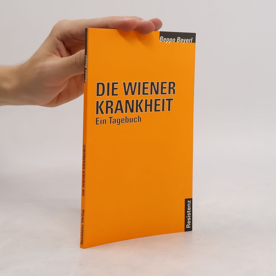 Beppo Beyerl Die Wiener Krankheit