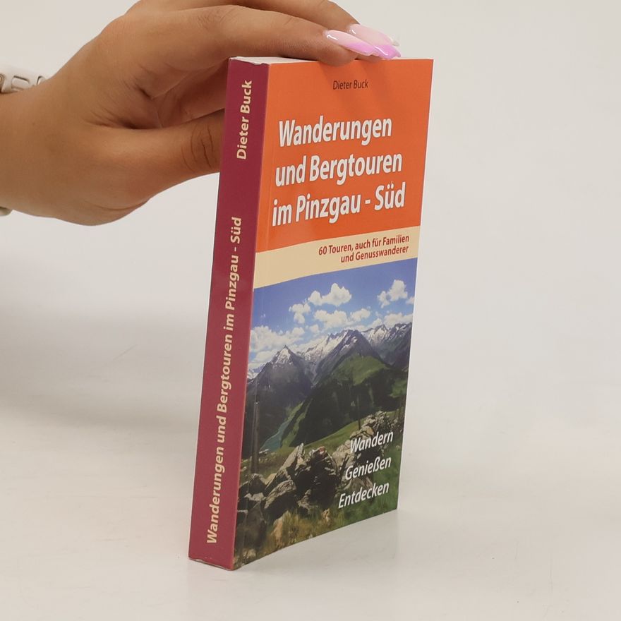 Buck Dieter Wanderungen und Bergtouren im Pinzgau - Süd