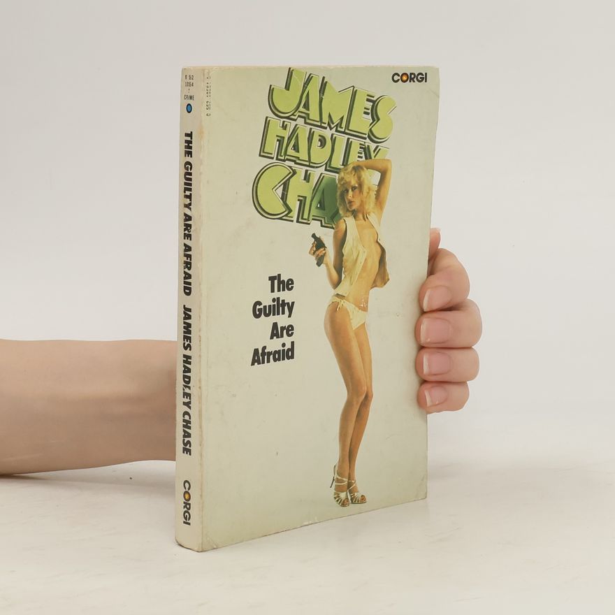 James Hadley Chase The Guilty are Afraid