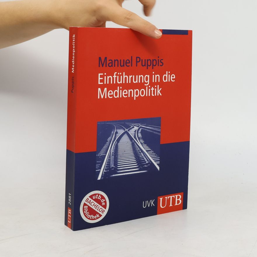 Manuel Puppis Einführung in die Medienpolitik