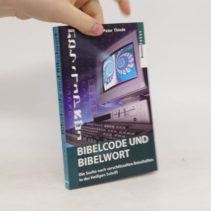 Carsten Peter Thiede Bibelcode und Bibelwort