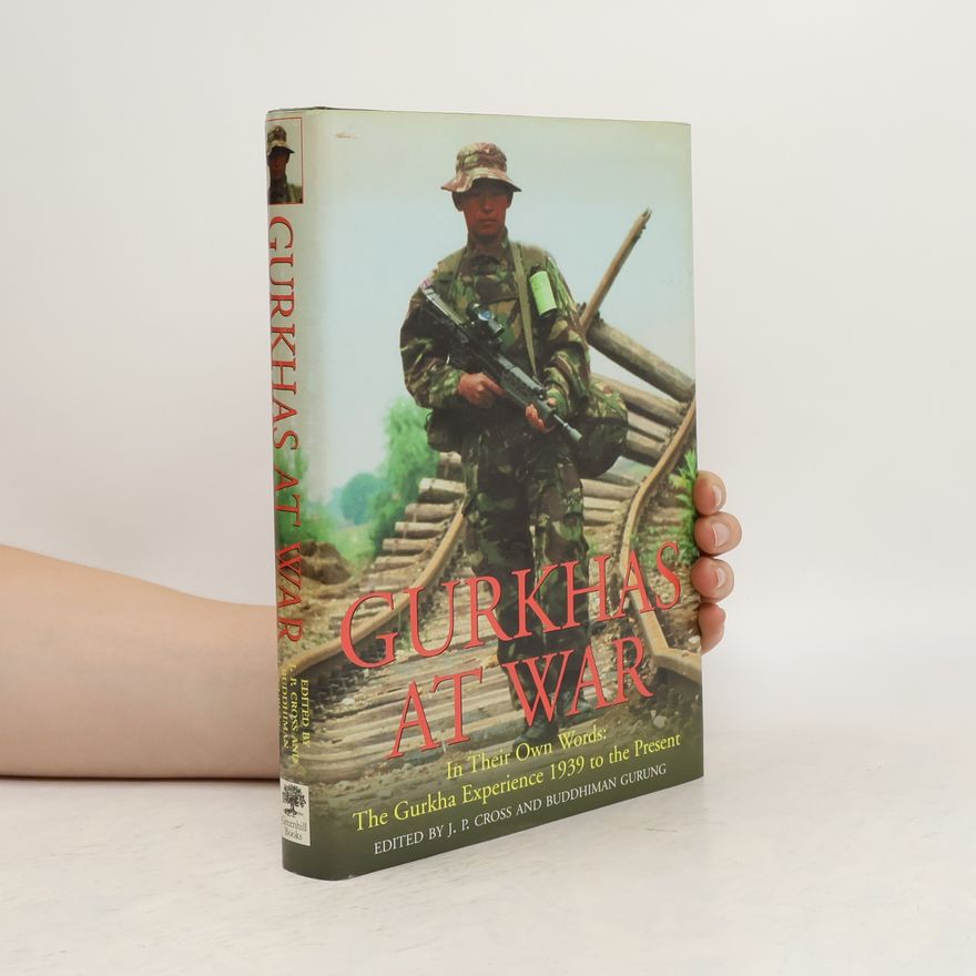 John Cross Gurkhas at War