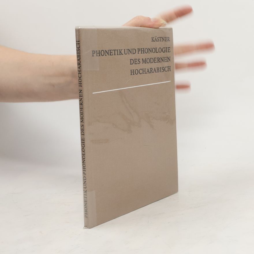 Hartmut Kästner Phonetik und Phonologie des modernen Hocharabisch