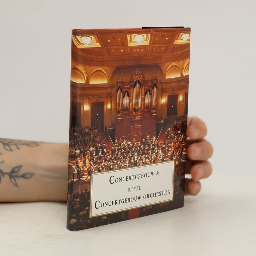 Autorenkollektiv Concertgebouw & Royal Concertgebouw Orchestra