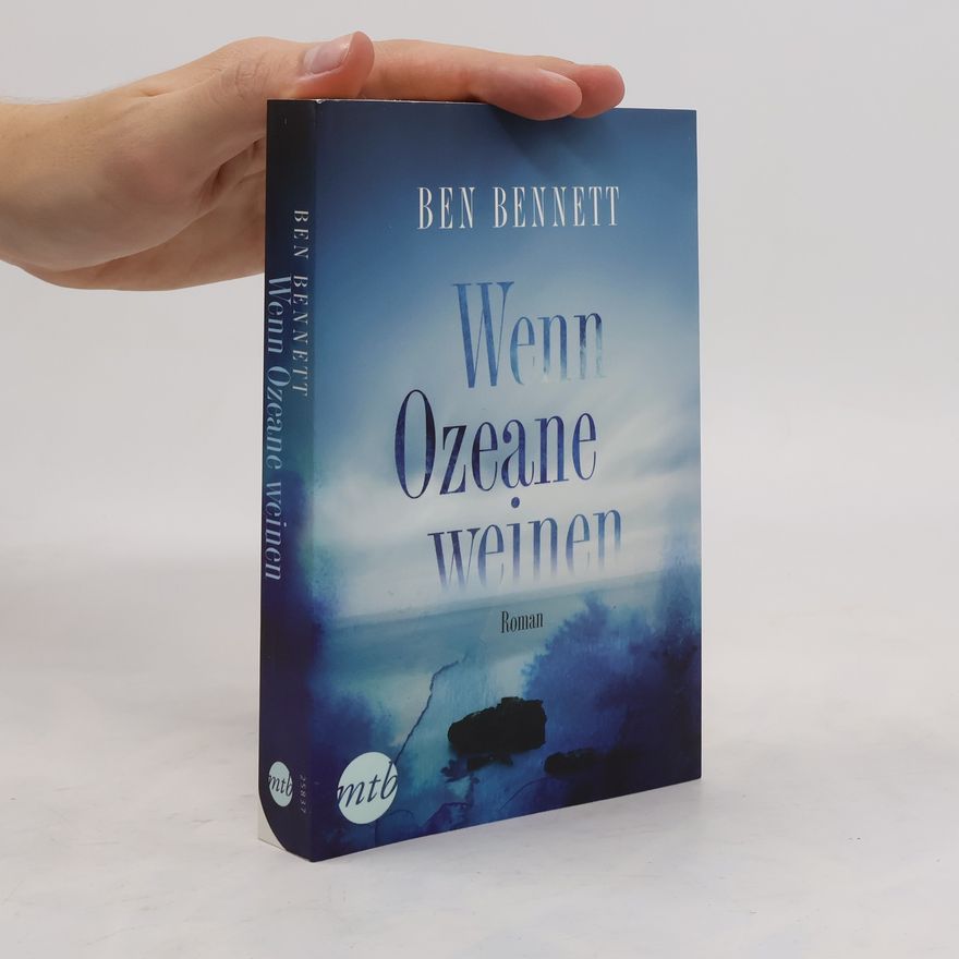 Ben Bennett Wenn Ozeane weinen