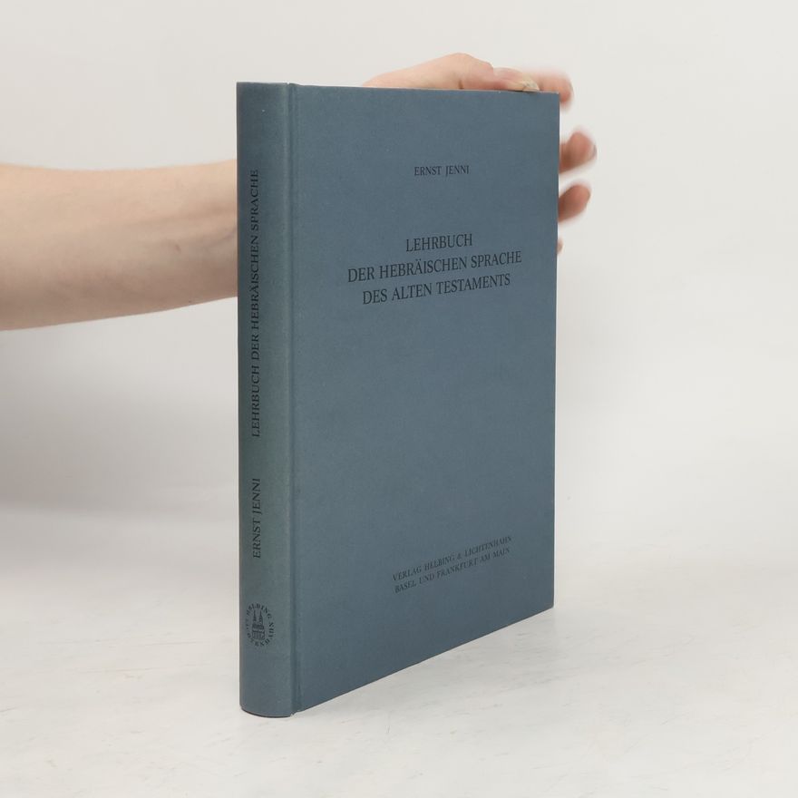 Ernst Jenni Lehrbuch der hebräischen Sprache des Alten Testaments