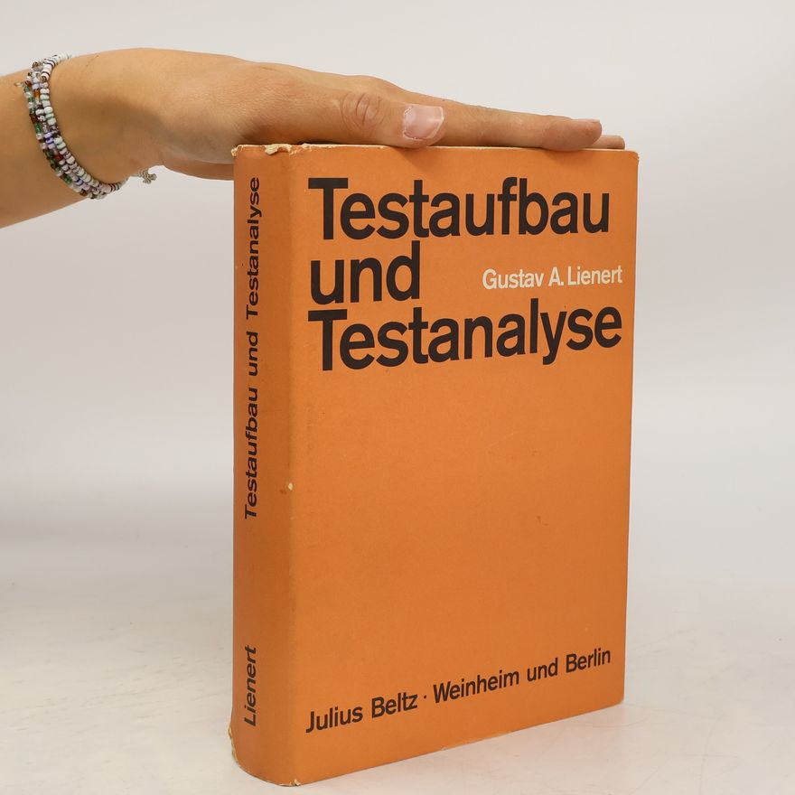 Gustav A. Lienert Testaufbau und Testanalyse