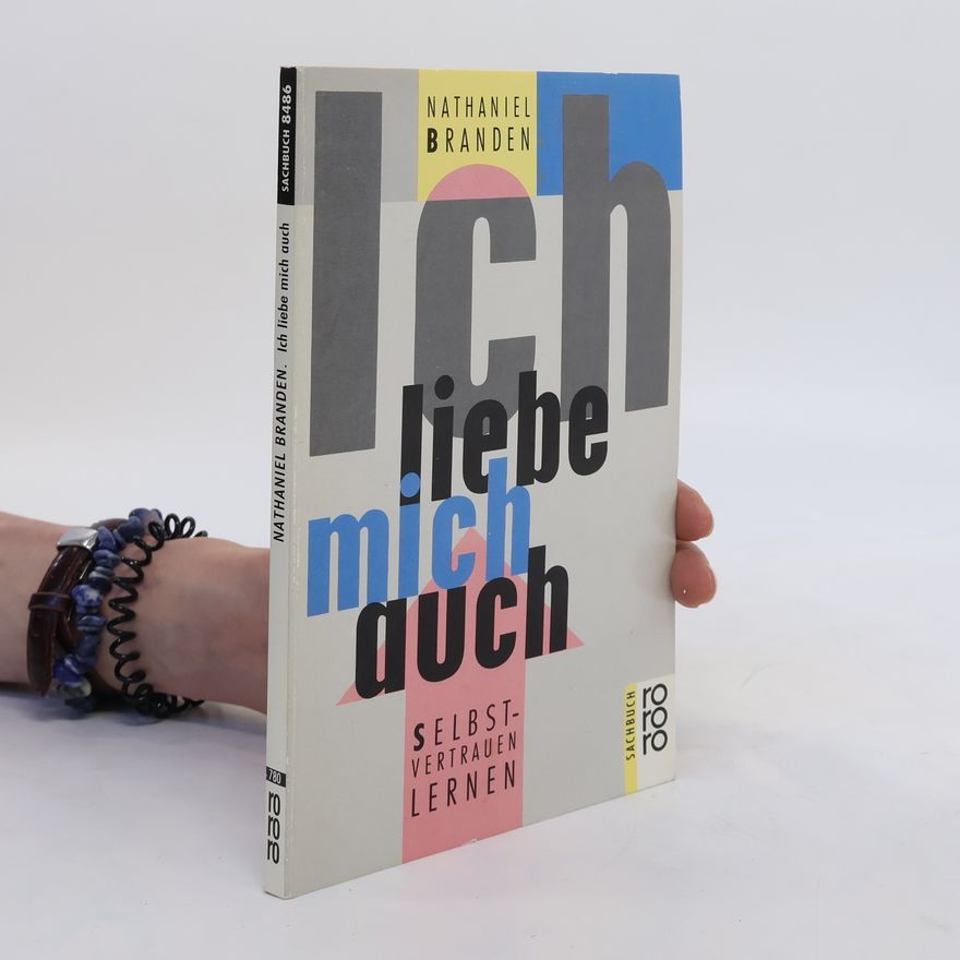 Nathaniel Branden Ich liebe mich auch