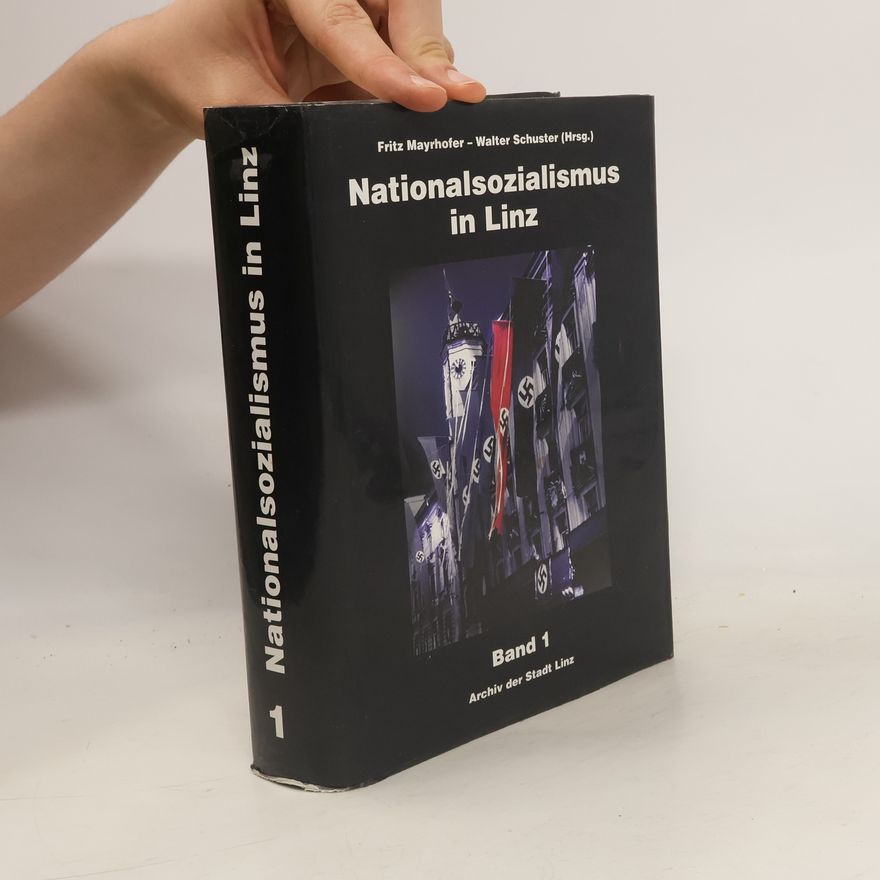Thomas Dostal Nationalsozialismus in Linz