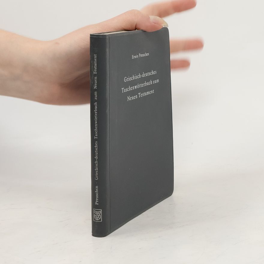 Erwin Preuschen Griechisch-deutsches Taschenwörterbuch zum Neuen Testament