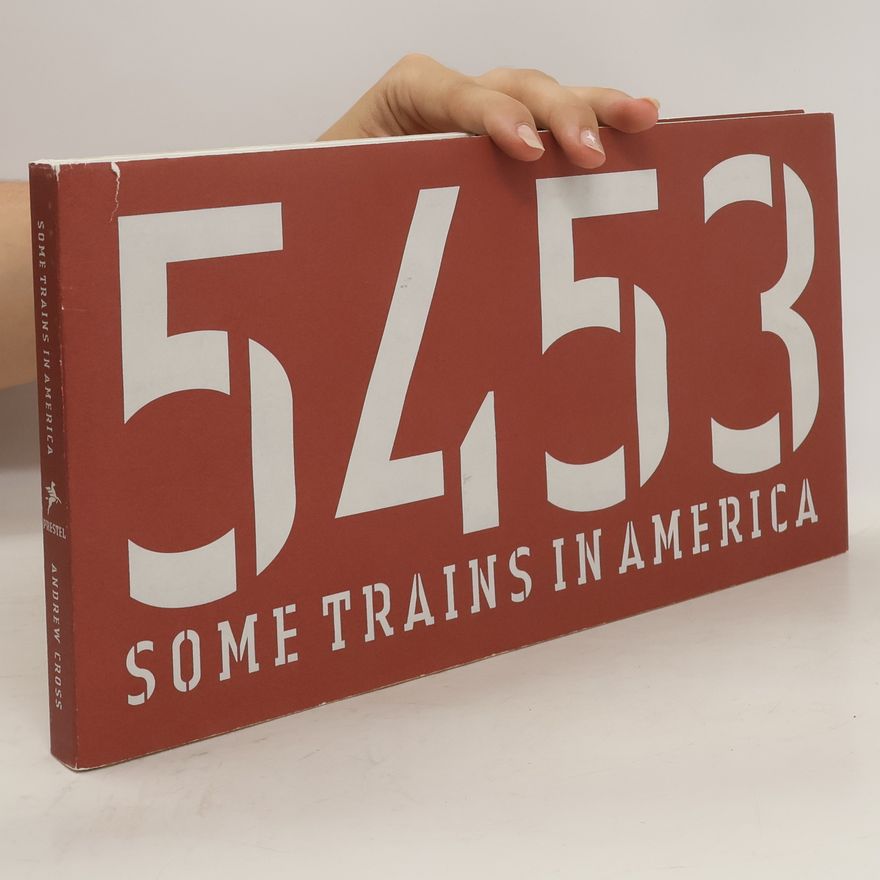 Andrew Cross Some trains in America