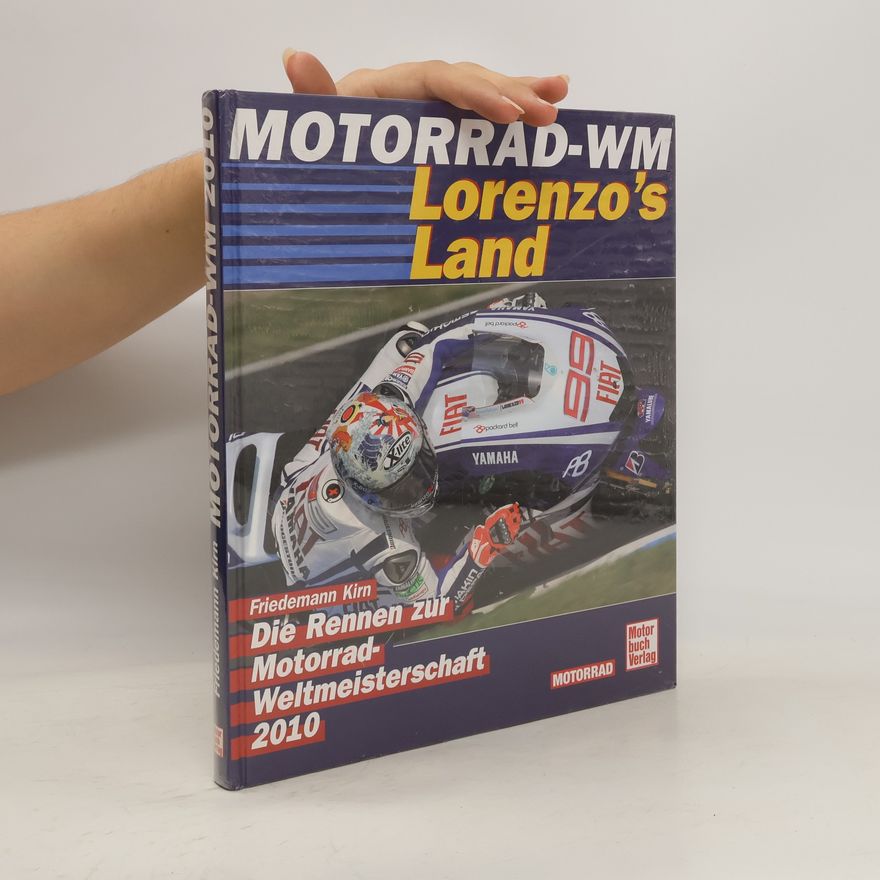 Friedemann Kirn Motorrad-WM - Lorenzos's [Lorenzo's] Land
