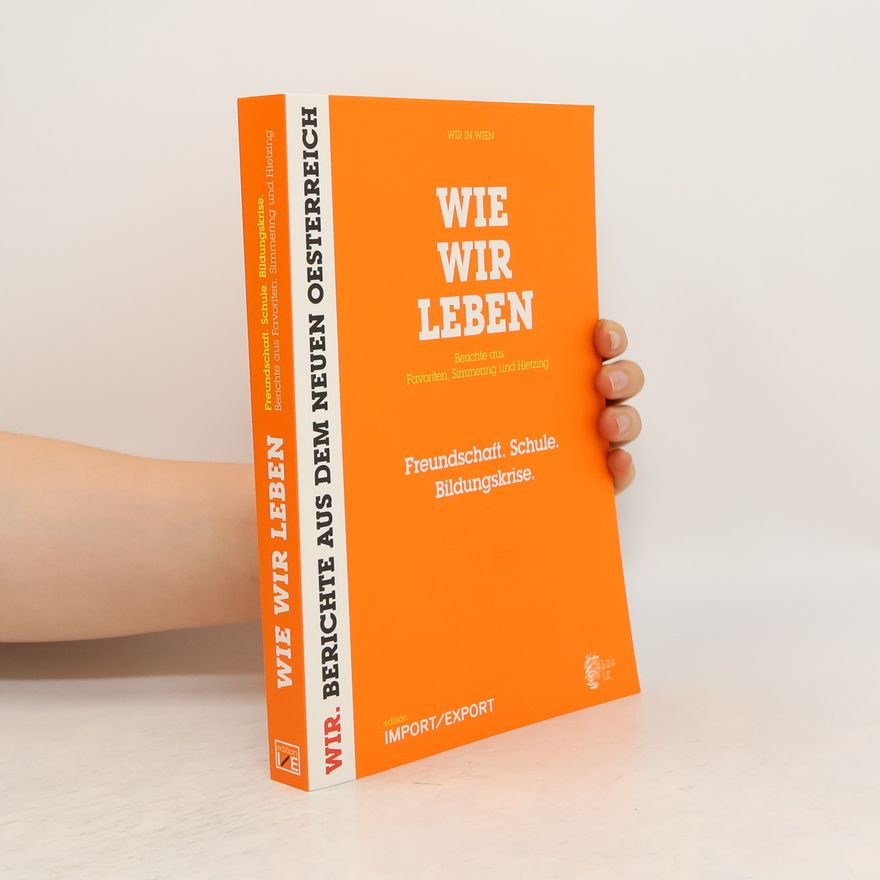 Ernst Schmiederer Wie wir leben