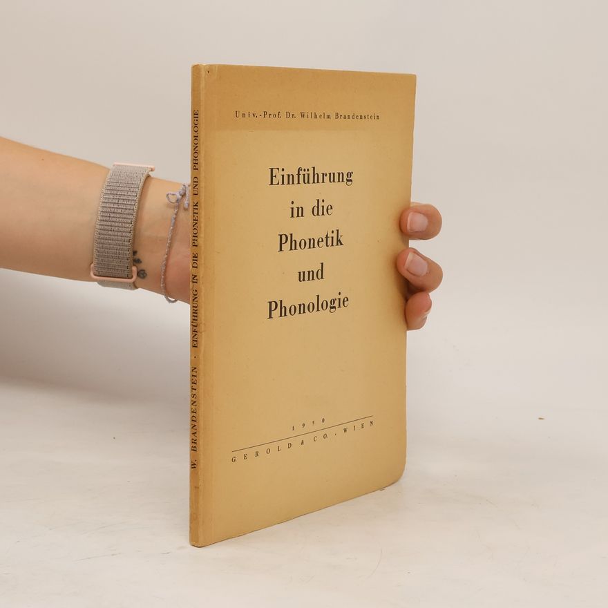 Wilhelm Brandenstein Einfuhrung in die Phonetik und Phonologie