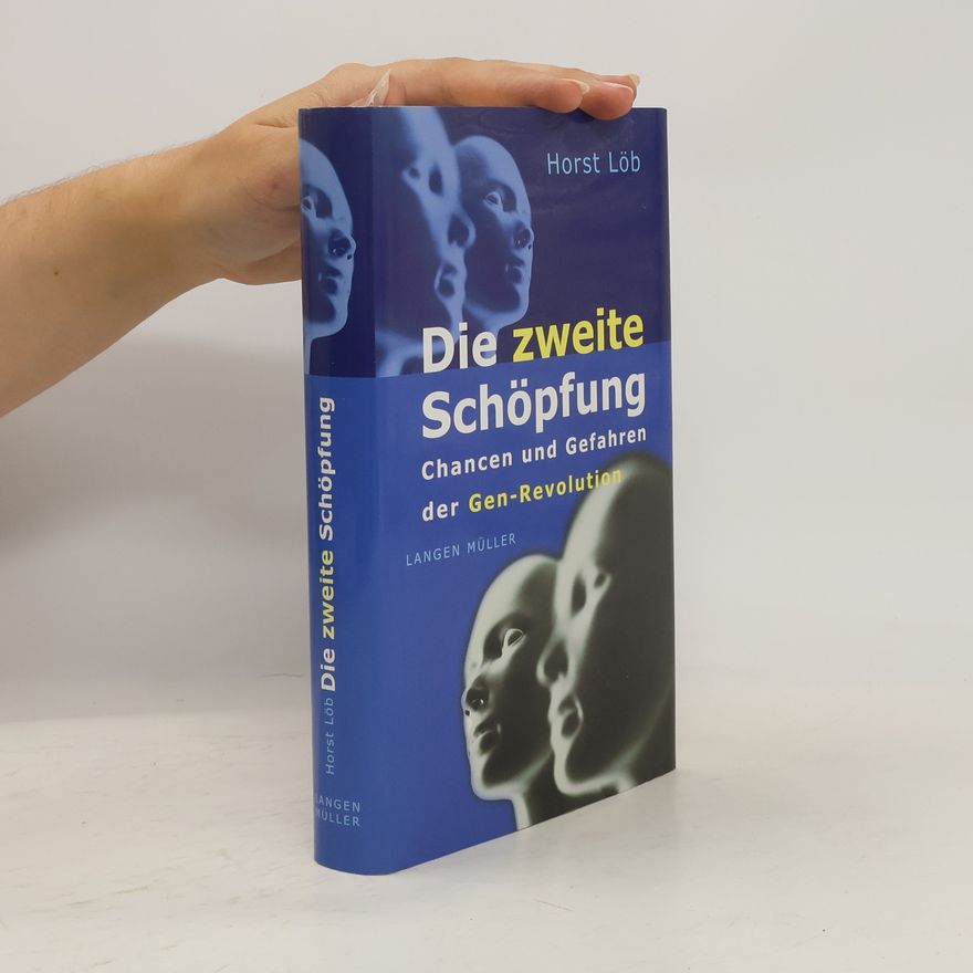 Horst Löb Die zweite Schöpfung