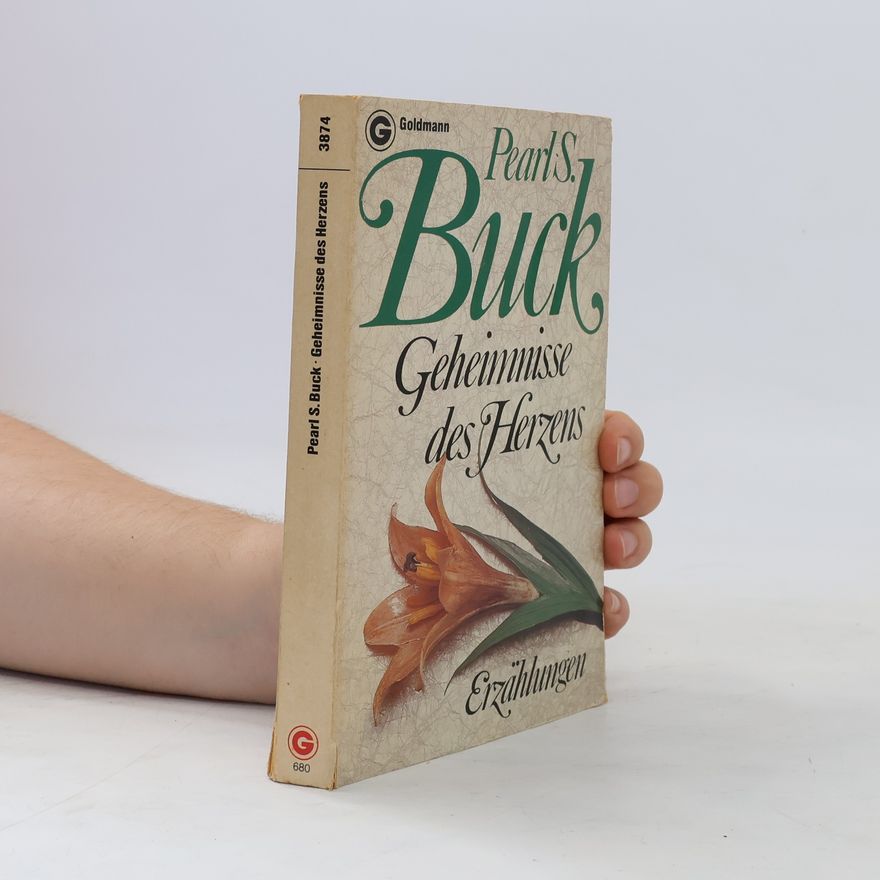 Pearl S. Buck Geheimnisse des Herzens