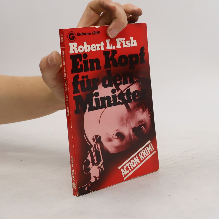 Robert L. Fish Ein Kopf für den Minister