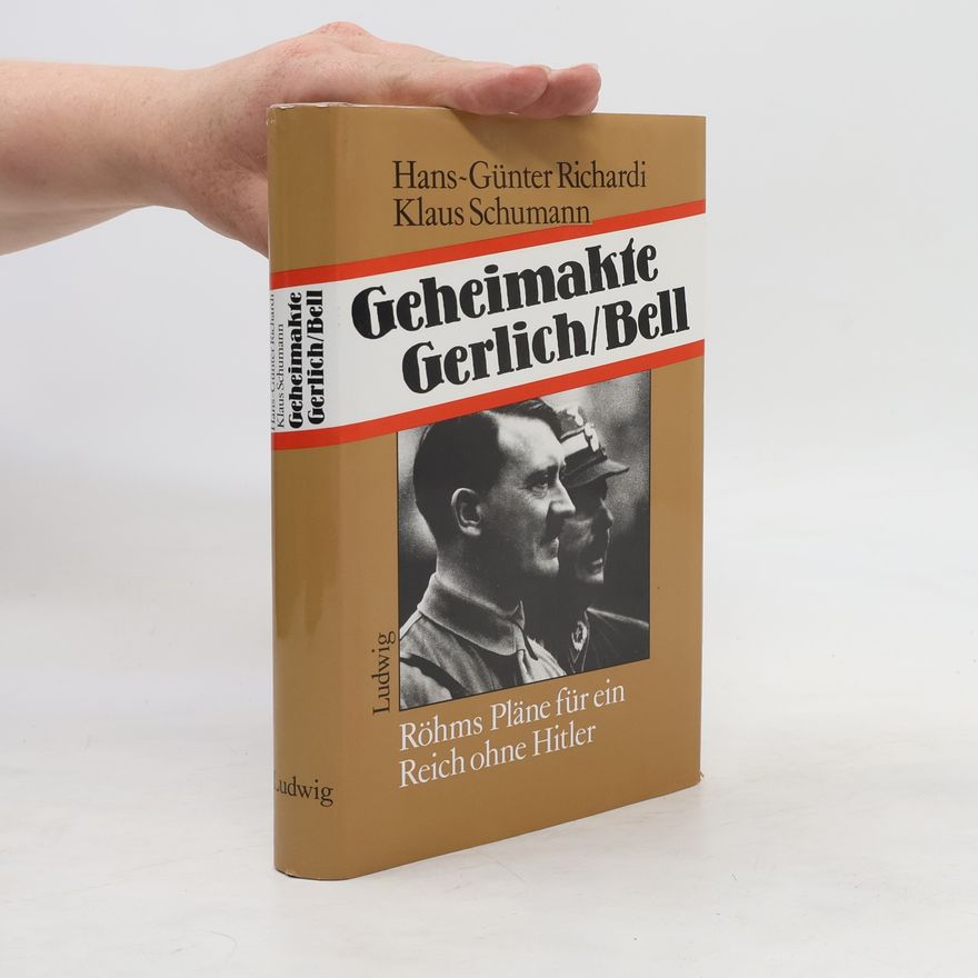 Hans-Günter Richardi Geheimakte Gerlich-Bell