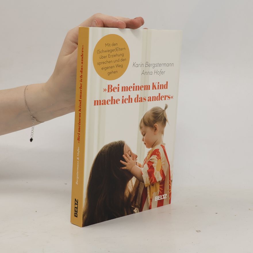 Karin Bergstermann »Bei meinem Kind mache ich das anders«